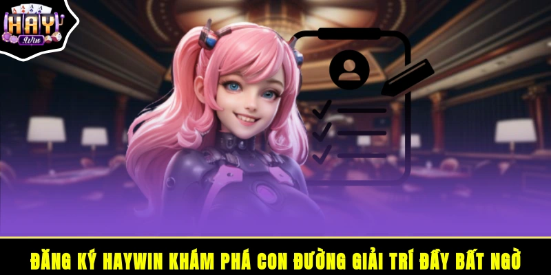 Đăng ký HAYWIN