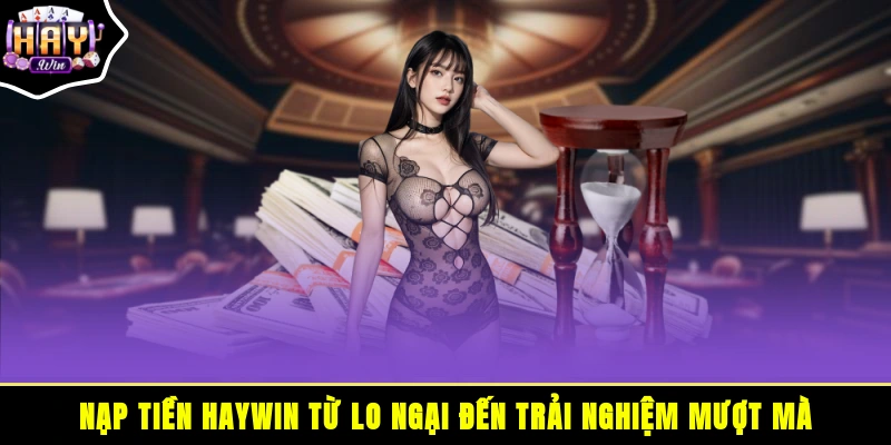 Nạp tiền HAYWIN