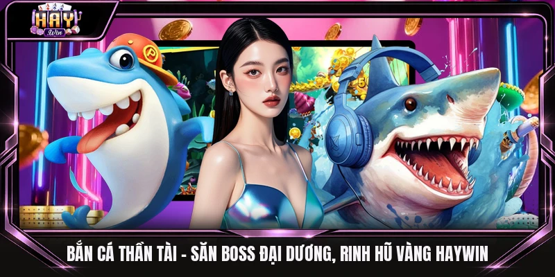 bắn cá Thần Tài