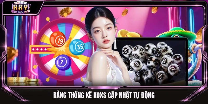 Bảng thống kê KQXS cập nhật tự động