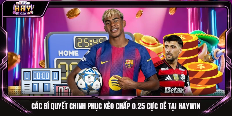 kèo chấp 0.25
