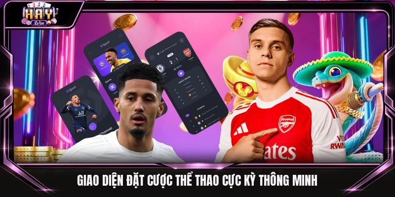 Giao diện đặt cược thể thao cực kỳ thông minh