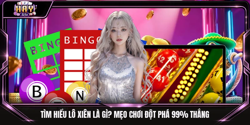 Lô xiên là gì